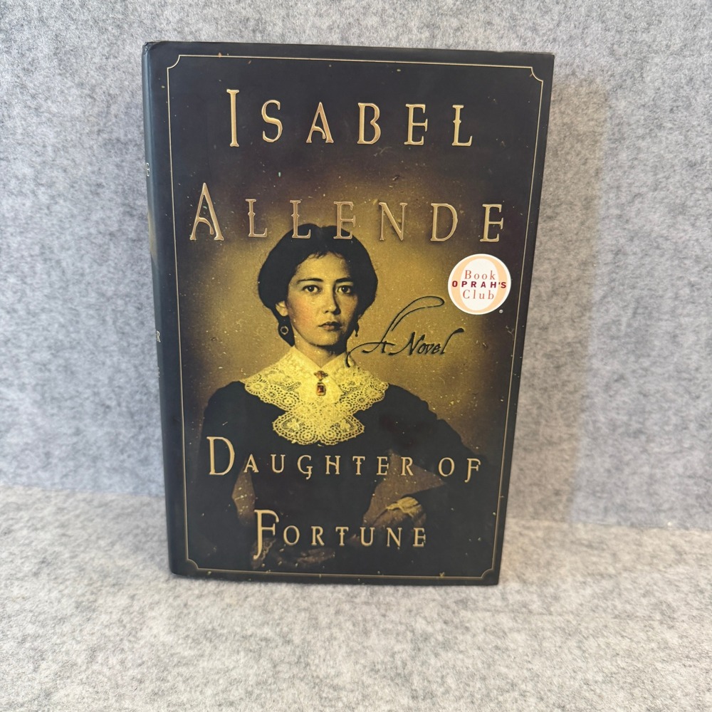 Daughter of Fortune by Isabel Allende, Historical Fiction, Hardcover
